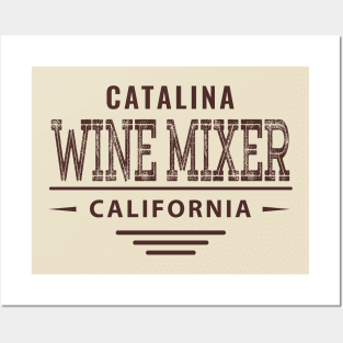 Catalina Wine Mixer Posters and Art